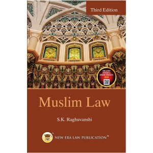 New Era Law Publication's Muslim Law by S. K. Raghuvanshi